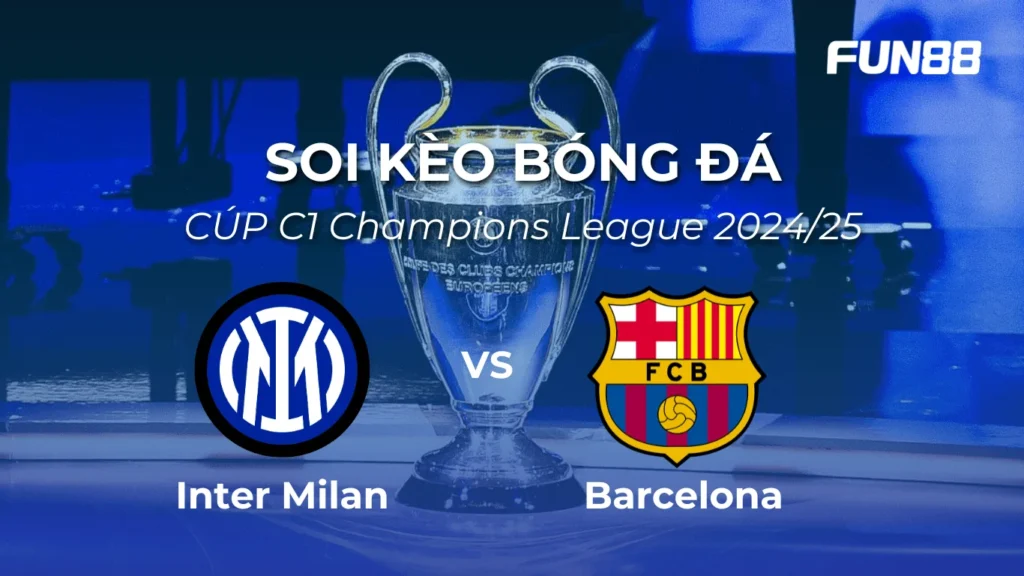 Soi kèo Inter Milan vs Barcelona